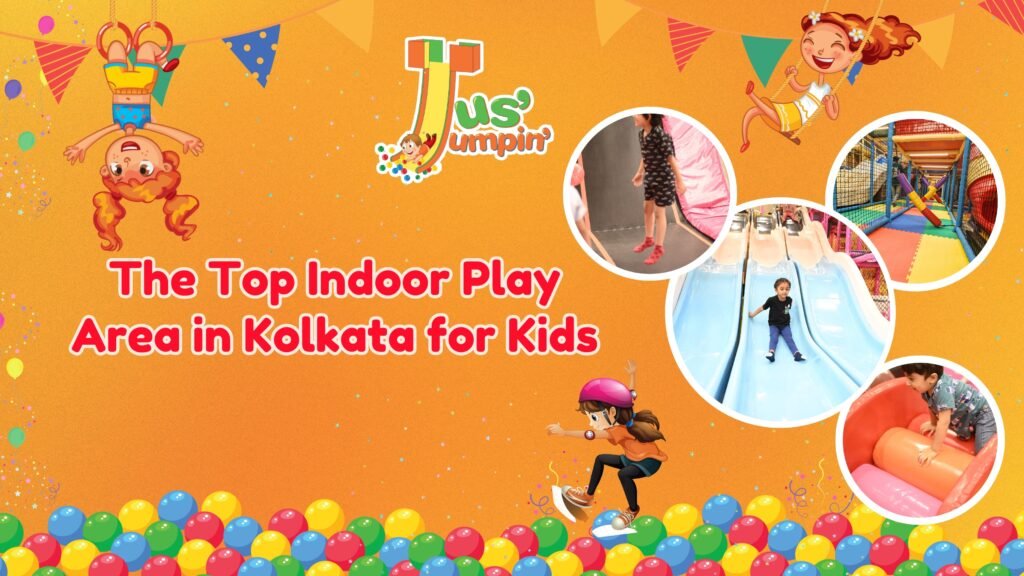 The Top Indoor Play Area In Kolkata For Kids Min 1 1024x576 