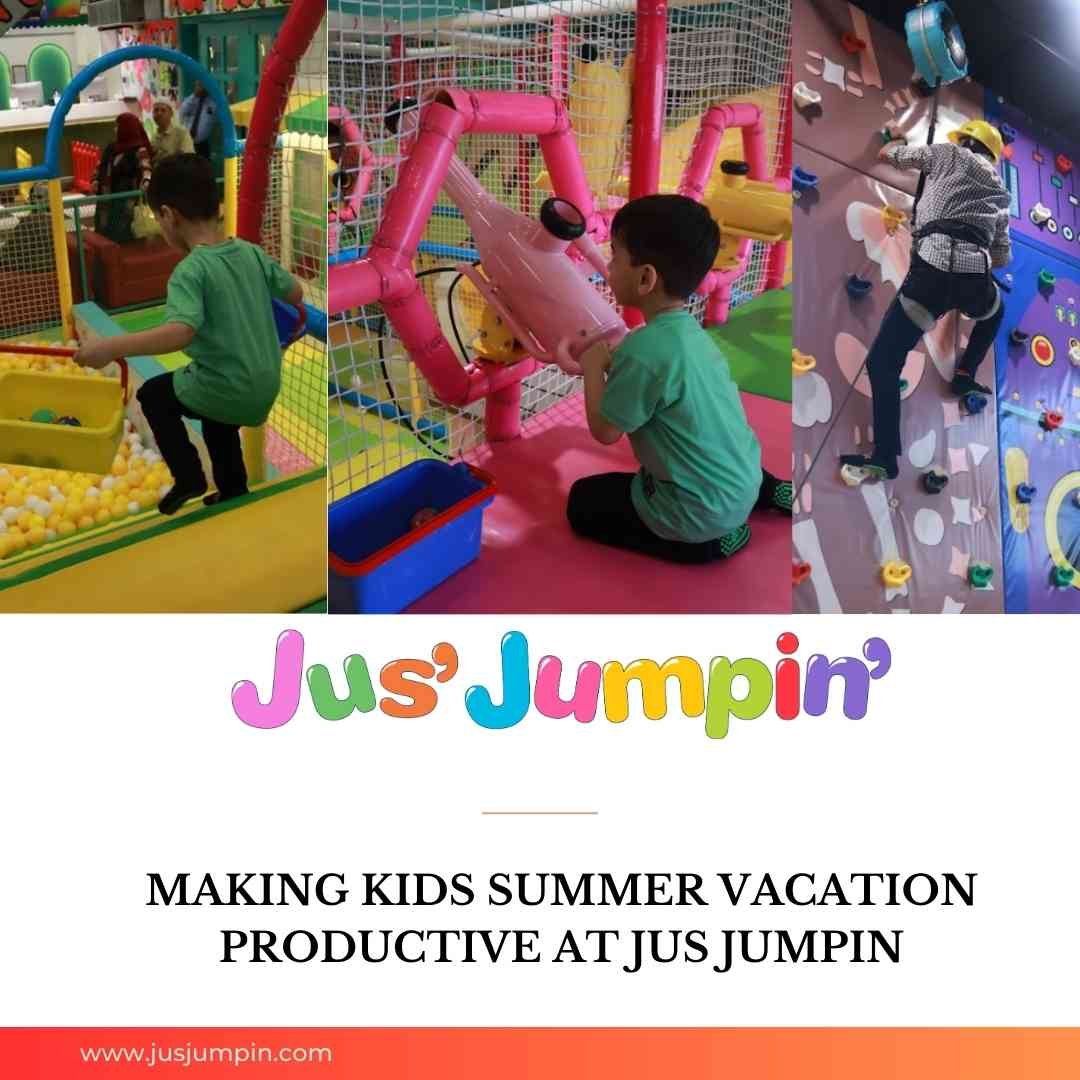 You are currently viewing Making Kids Summer Vacation Productive at Jus Jumpin