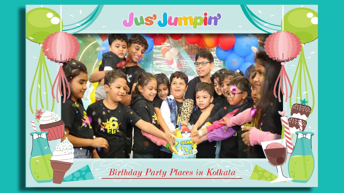 You are currently viewing Book Birthday Party Places in Kolkata To Celebrate In Style At Jus Jumpin